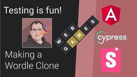 Testing isn’t boring. How I built a Wordle clone using Angular, Cypress and Storybook