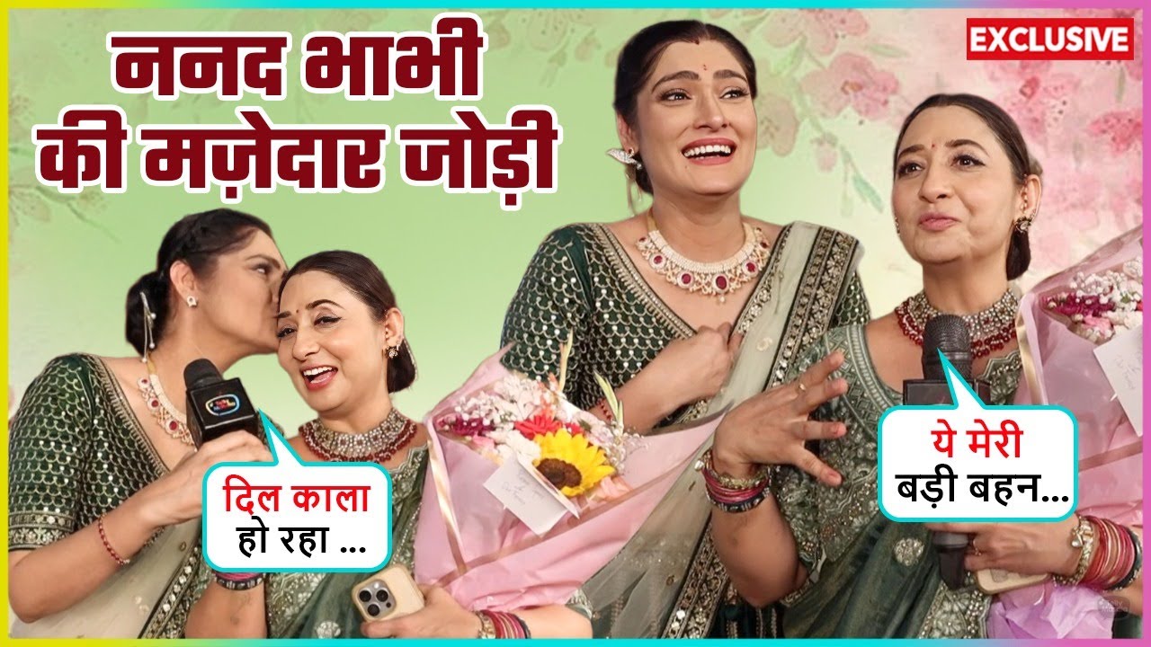 Shruti Ulfat-Preeti Puri On Offscreen Bond, Praised Rajan Shahi, Yeh Rishta.. Success & More