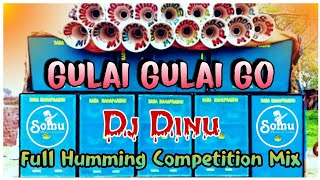Gulai Gulai Go ( Full Humming Competition Mix) Dj Dinu - Somu Music Centre