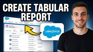 How to Create Tabular Report in Salesforce 2026 (Quick & Easy)