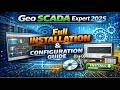 Geo SCADA Expert 2025: Full Installation &amp; Configuration Guide