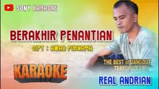 BERAKHIR PENANTIAN VOC REAL ANDREAN KARAOKE HOUSE DANGDUT || @sonykaraokeofficial