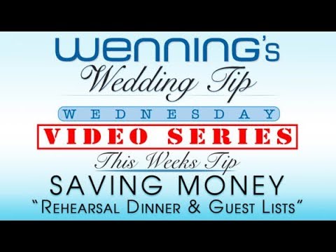 Ways to SAVE MONEY on Rehearsal Dinner & Guest Lists | Wedding Tips & Planning