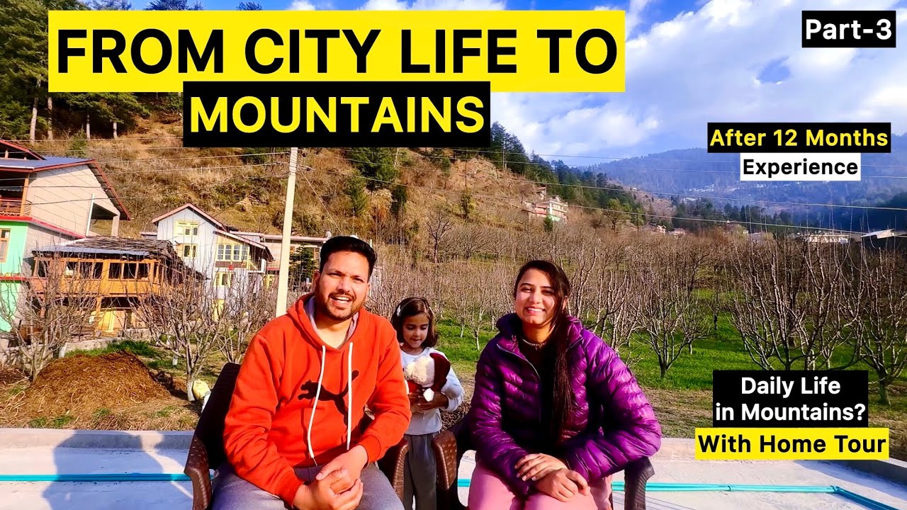 Living in Mountains India | Life in Himachal Pradesh | Shifted to Mountains | Manali Village Life