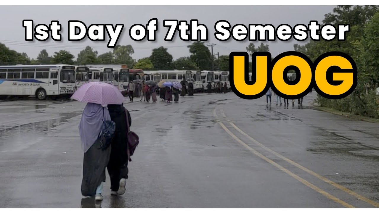 1st Day at University of Gujrat | 7th semester | UOG
