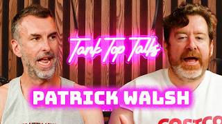 Patrick Walsh is a Writer/Cinefile/Costco Slut in a Tank Top | Tank Top Talks
