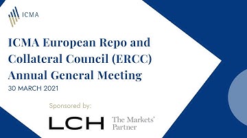 ICMA European Repo and Collateral Council (ERCC) Annual General Meeting 2021