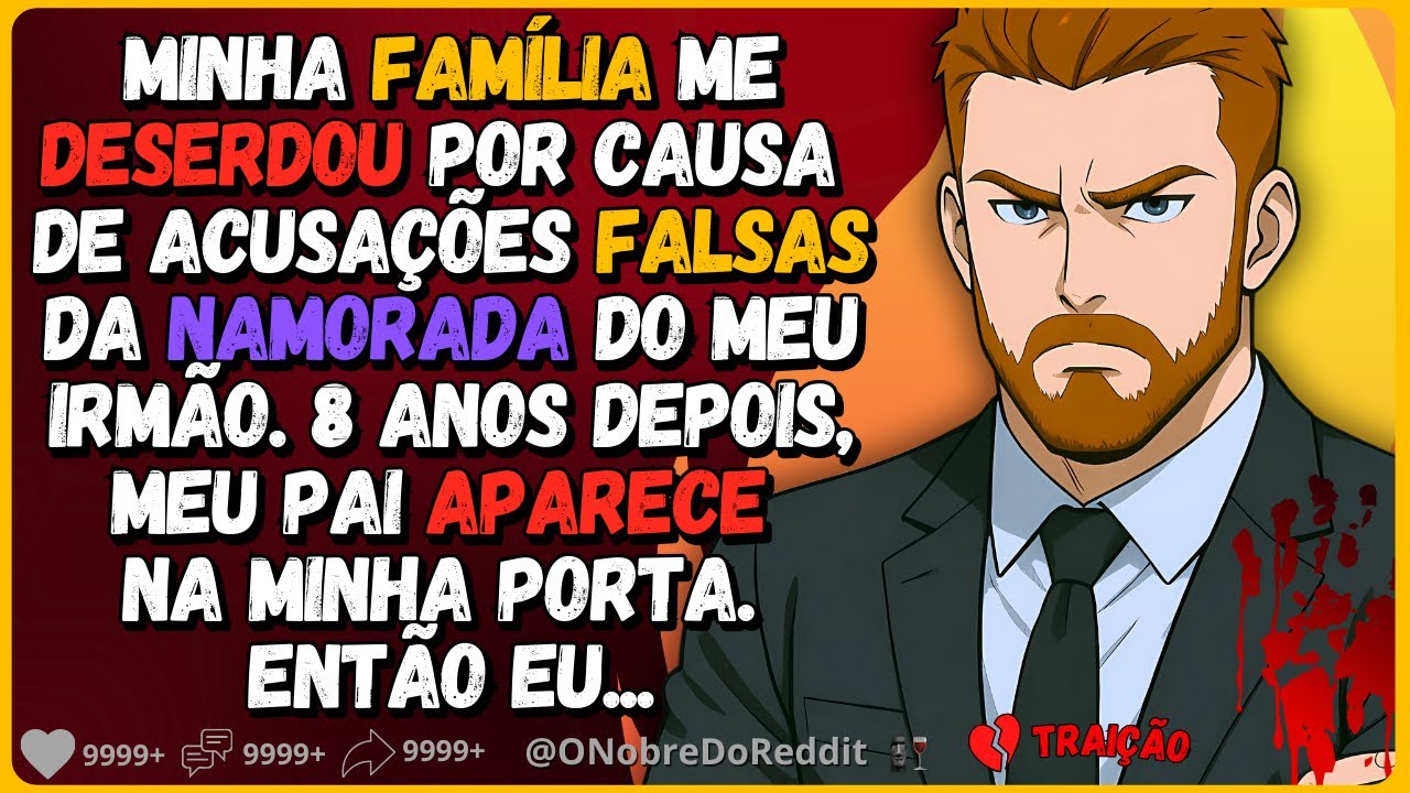 🗿🍷Minha família me deserdou anos atrás por causa de acusações falsas. 8 anos depois, meu pai...