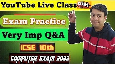 Maha Revision for ICSE 10TH Computer Exam 2022 Live Stream || #icsecomputer