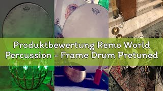 Produktbewertung Remo World Percussion - Frame Drum Pretuned - 12" x 2,5" - Acousticon Kessel, Fiber