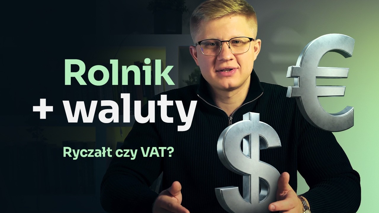 Jak przyjmować płatności w walutach obcych? Rolnik Ryczałtowy / VAT, JDG
