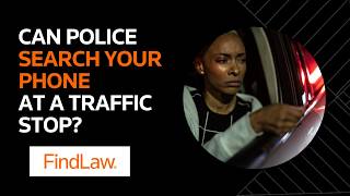 Can Police Search Your Phone During a Traffic Stop News