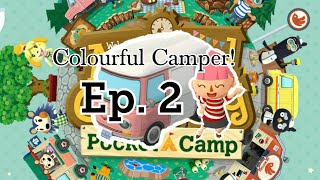 Colourful Camper! Ep. 2 ~ Animal Crossing Pocket Camp.