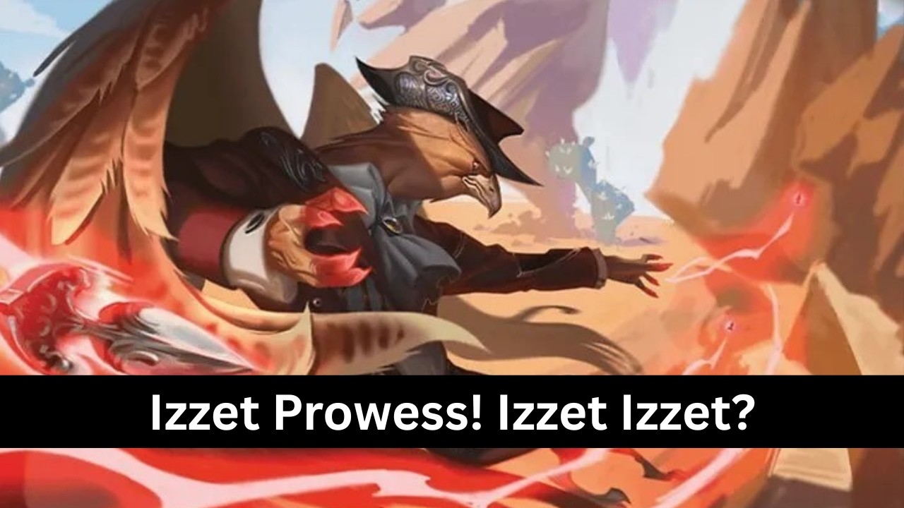 Izzet Prowess...Izzet still good?