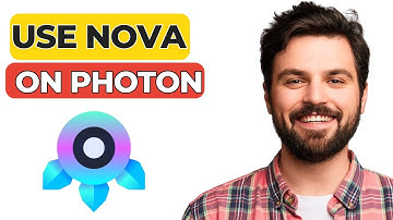 How to Use Nova on Photon 2025 – Complete Beginner Guide! 🚀