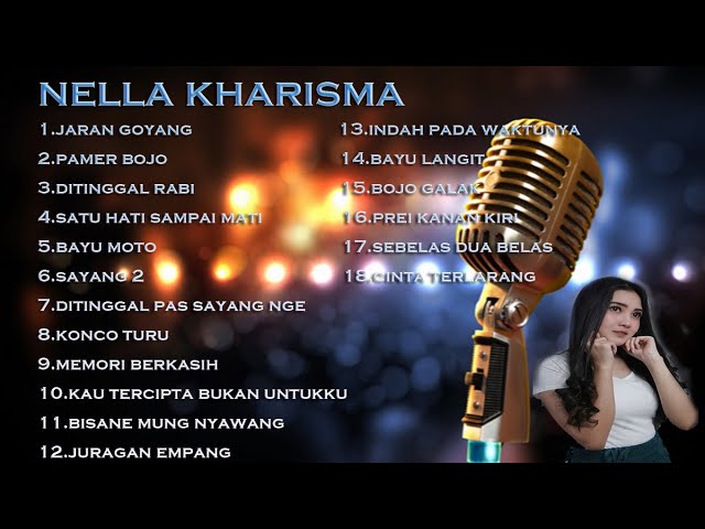 LAGU JARAN GOYANG NELLA KHARISMA HITS 2022-FULL ALBUM LAGU JARAN GOYANG NELLA KHARISMA HITS 2022-FULL ALBUM