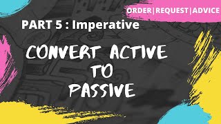 Convert active to passive voice | Imperative Sentence | Part 5 | Examples | Exercise