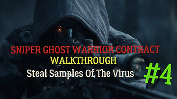 Sniper Ghost Warrior Contracts | Altai Mountains - Steal Samples Of The Virus