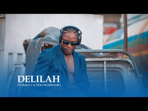 Dj Davizo DELILAH feat Magga V Zido Ngarenaro