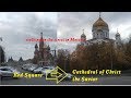 walking on the street in Moscow: From Red Square to Cathedral of Christ the Savior