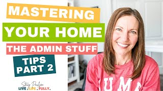 HOUSEHOLD MANAGEMENT 101: Habits to Rock the Admin Stuff
