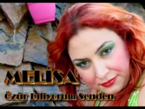 Melissa özür diliyorum senden