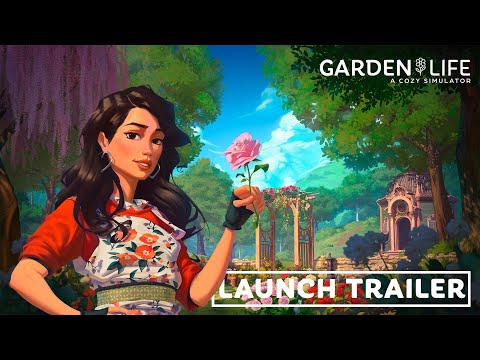 Garden Life: A Cozy Simulator | Launch Trailer