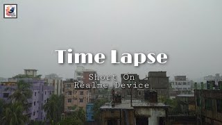 Rainy Day Time lapse Video Short On Realme 7