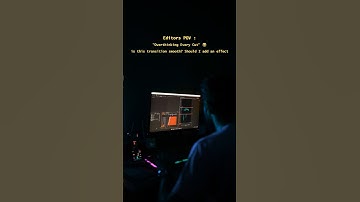 Editors pov | Overthinker Editor | #editor #contentcreator  #shorts