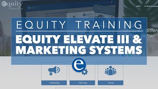 Equity Elevate III and Marketing Systems