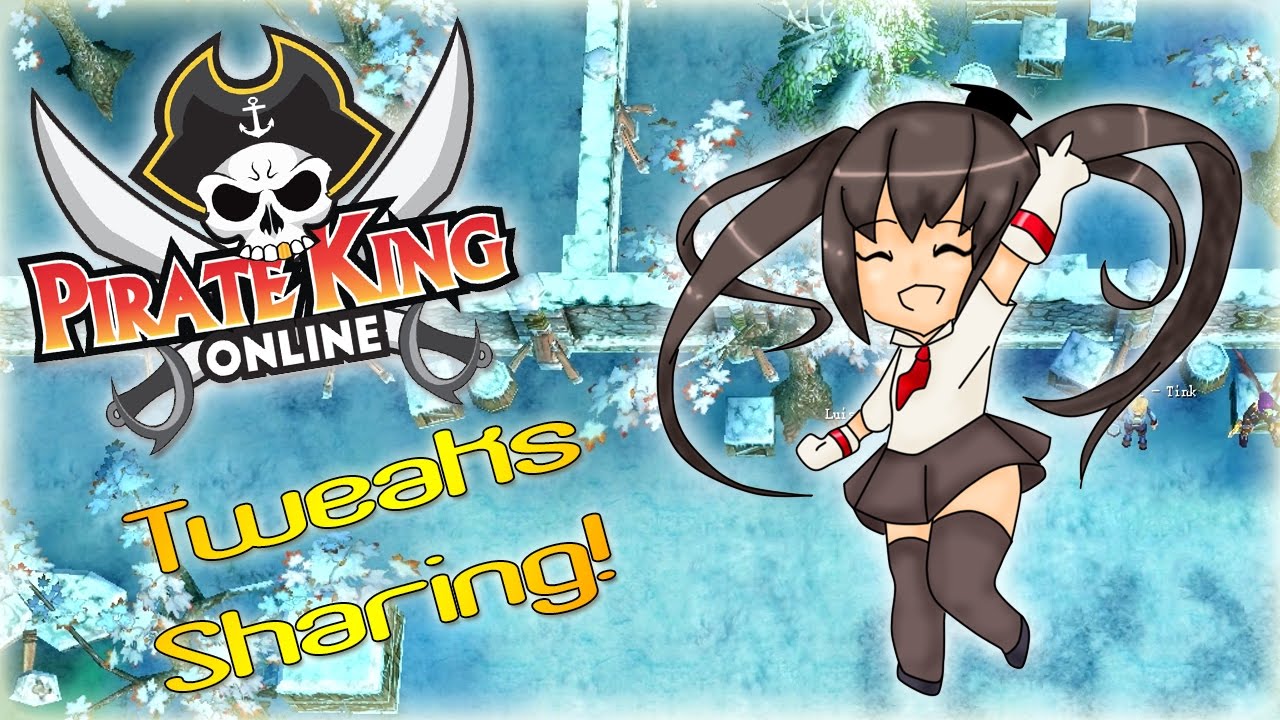 Pirate King Online 2017 - Tweaks Sharing