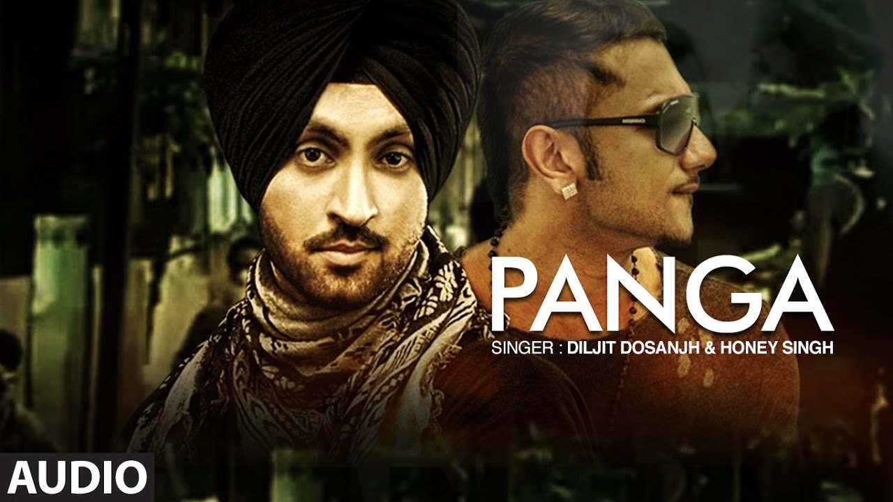 Diljit Dosanjh  Honey Singh  Panga Full Audio Song  The Next Level  New Punjabi Songs