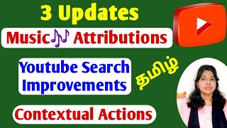 Youtube updates 1 Sep 2021 tamil /Audio library Attributions/Search Improvements/contextual Actions