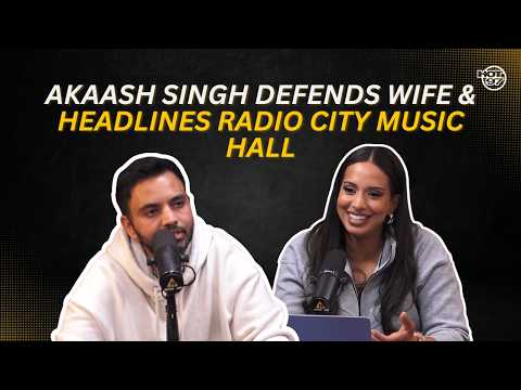 Akaash Singh Defends Wife &amp; Headlines Radio City Music Hall