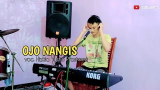 Ojo Nangis - Cover Hizki Music - Bass Glerr