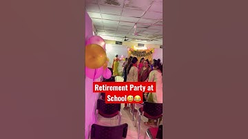 Retirement Party at School😅😂 । #shorts #school #party