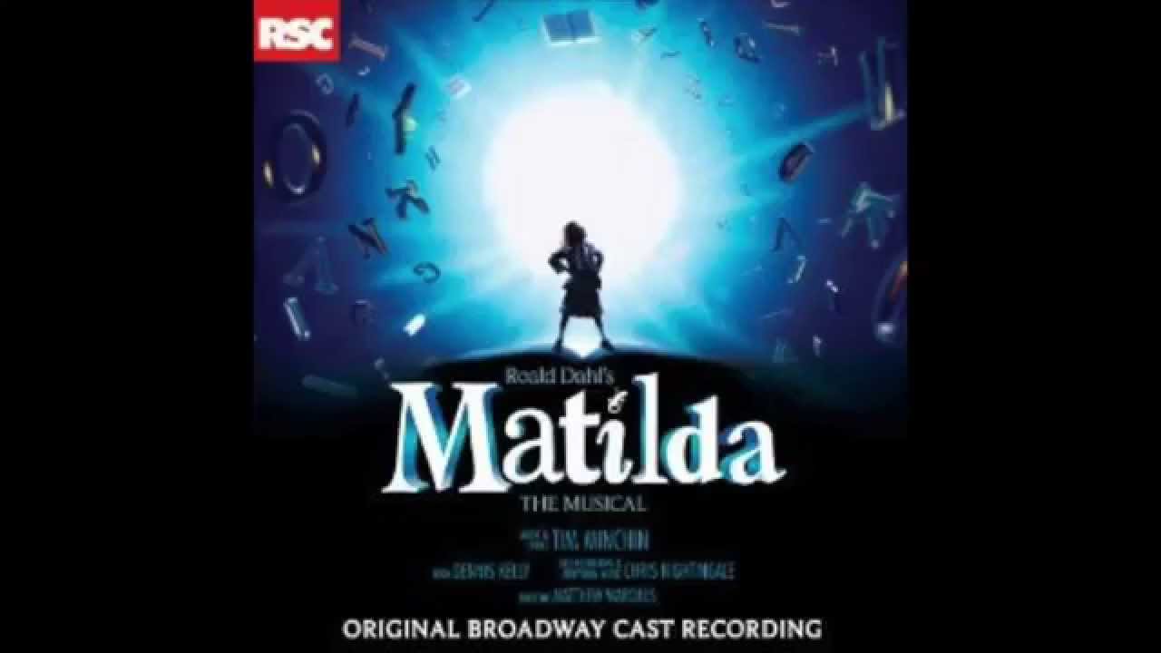 I'm Here (Story 4) Matilda the Musical Original Broadway Cast
