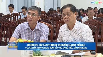 HỘI NGHỊ TRỰC TUYẾN QUÁN TRIỆT CÁC VĂN BẢN MỚI CỦA TRUNG ƯƠNG VỀ CÔNG TÁC TỔ CHỨC XÂY DỰNG ĐẢNG