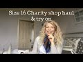 Size 16 Charity Shop Haul | Thrift haul | Try on | The Accessories Edit |