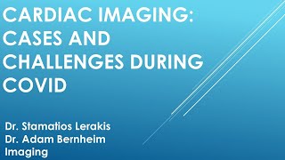 Cardiac Imaging: Cases and Challenges During COVID