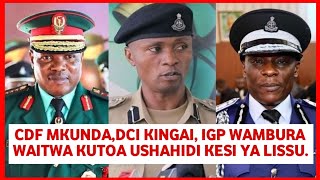 Balaa jipya :Mahakama yatoa wito CDF mkunda,IGP wambura,DCI Kingai wafike mahakamani kutoa ushahidi