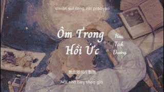 Download lagu [Vietsub - Pinyin] Ôm Trong Hồi Ức - Hòa Tịch Dương (Cover) | 回忆中拥抱 - 禾夕阳