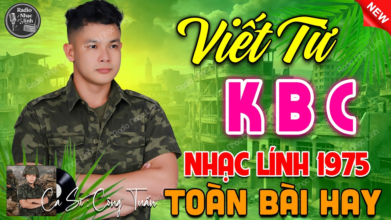 VIẾT TỪ KBC - BOLERO CÔNG TUẤN ➤ LK Nhạc Lính Xưa Bất Hủ 1975 CỰC ÊM TAI DỄ NGỦ