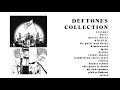 A deftones playlist