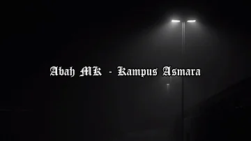 Abah MK - Kampus Asmara