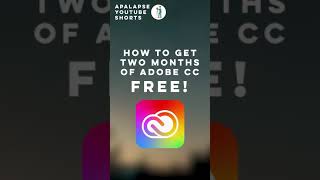 How to Get 2 MONTHS of Adobe Creative Cloud FREE!