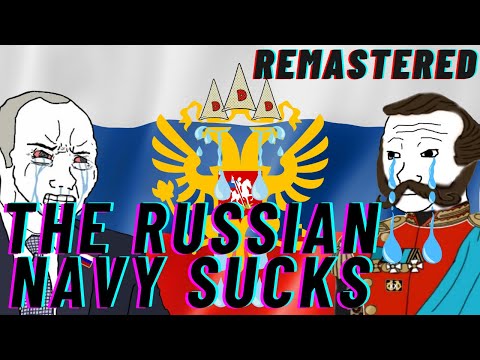 The Russian Navy Sucks Part 1 - REMASTERED