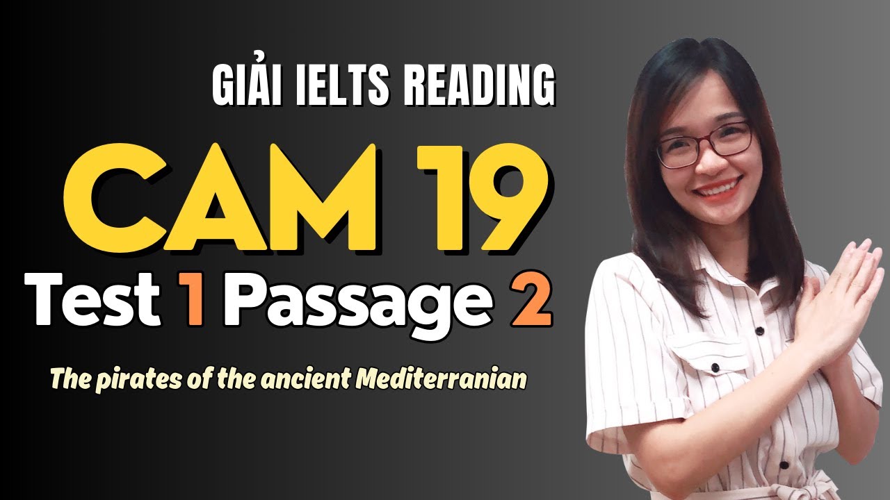 Giải Reading Cam 19 Test 1 Passage 2: The pirates of the ancient Mediterranean| IELTS Thanh Loan