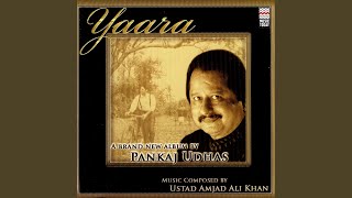 Chalte Chalte - Pankaj Udhas