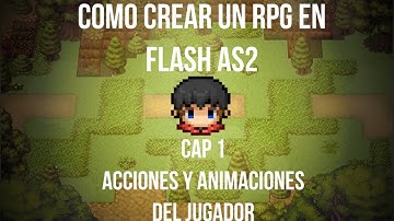 Como crear un videojuego RPG en flash As2 - Cap1 Acciones y animaciones del Jugador